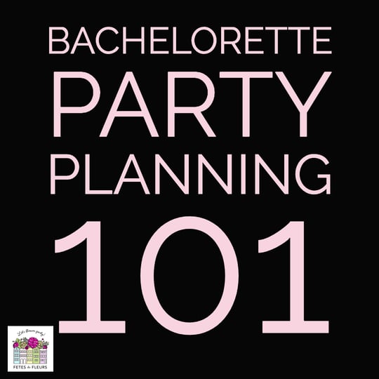 bridesmaid-duties-bachelorette-party-planning-101